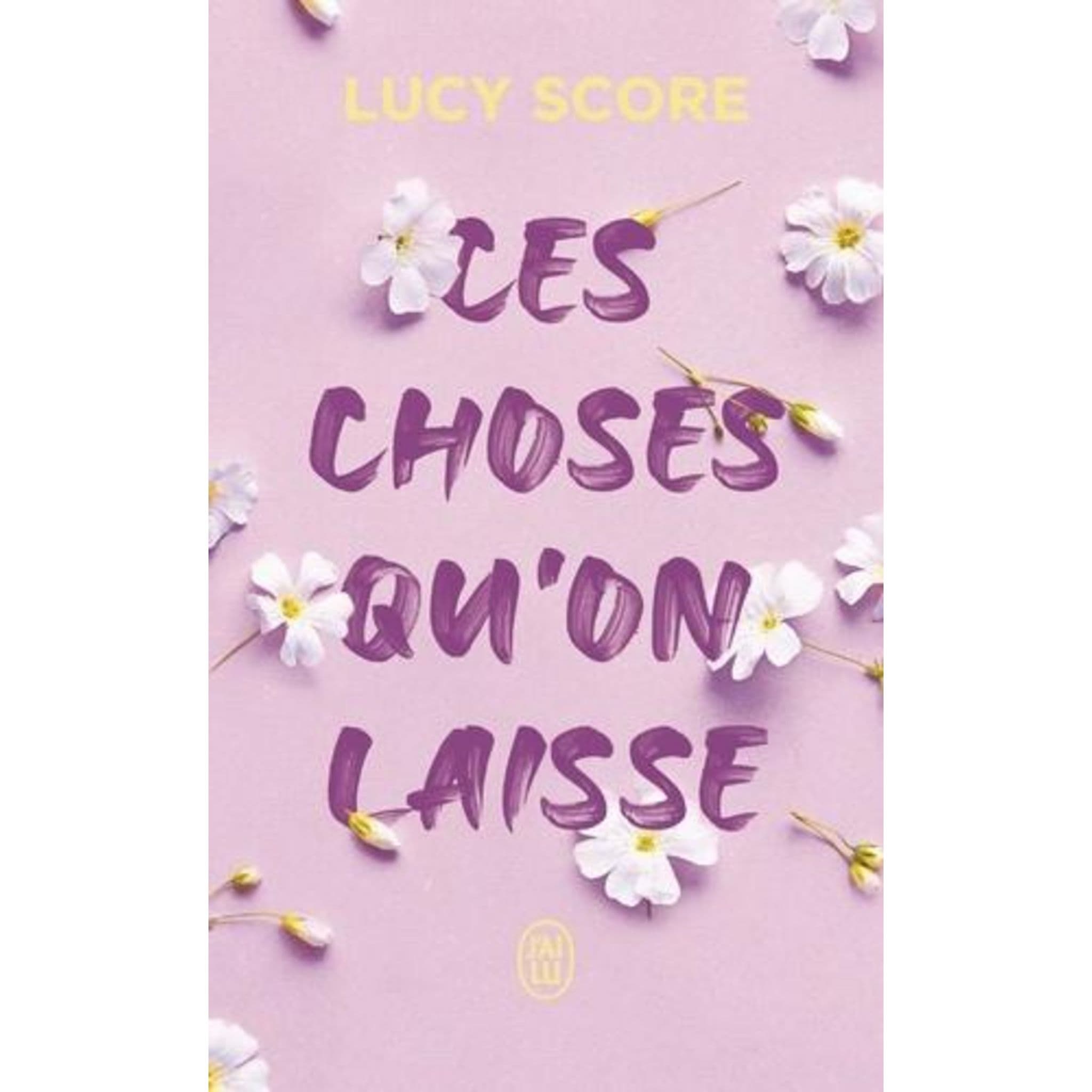 Couverture française de Ces choses qu’on laisse de Lucy Score