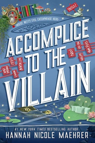 Couverture de Accomplice to the Villain de Hannah Nicole Maehrer