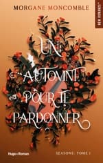 Couverture d’Un automne pour te pardonner de Morgane Moncomble