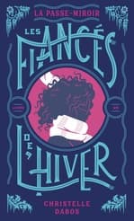 Couverture française des Fiancés de l’hiver de Christelle Dabos