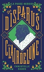 Couverture française des Disparus du Clairdelune de Christelle Dabos