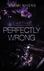 Couverture française de Captive 1,5 : Perfectly Wrong de Sarah Rivens