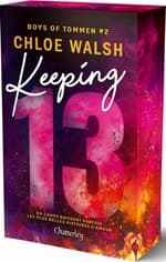 Couverture française de Keeping 13 de Chloe Walsh