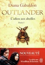 Couverture française de L’Adieu aux abeilles, partie I, de Diana Gabaldon