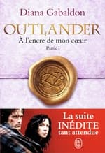 Couverture française d’À l’encre de mon cœur, partie I, de Diana Gabaldon