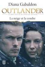 Couverture française de La Neige et la Cendre de Diana Gabaldon