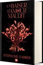 Couverture française de Un baiser d'amour maudit de Stephanie Garber