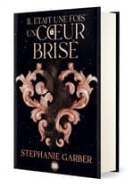 Couverture française de Il était une fois un cœur brisé de Stephanie Garber