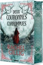 Couverture française collector de Deux couronnes corrompues de Rachel Gillig