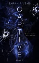 Couverture française de Captive, tome 1, de Sarah Rivens